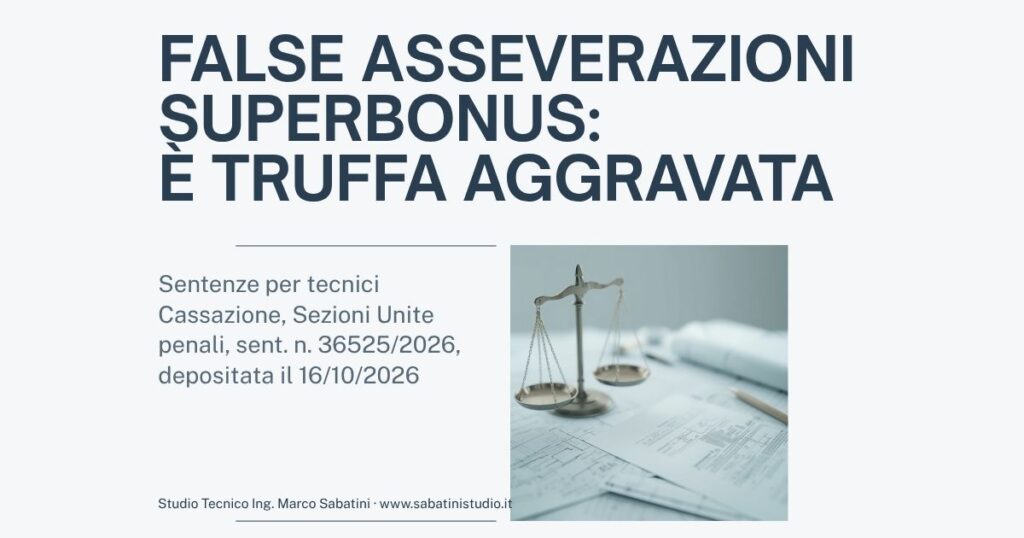 False asseverazioni Superbonus: per le Sezioni Unite è truffa aggravata già alla prima cessione